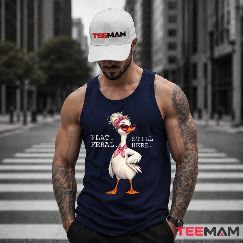 Flat Feral Still Here Sassy Duck Tank Top Flat Feral Still Here Sassy Duck Tank Top