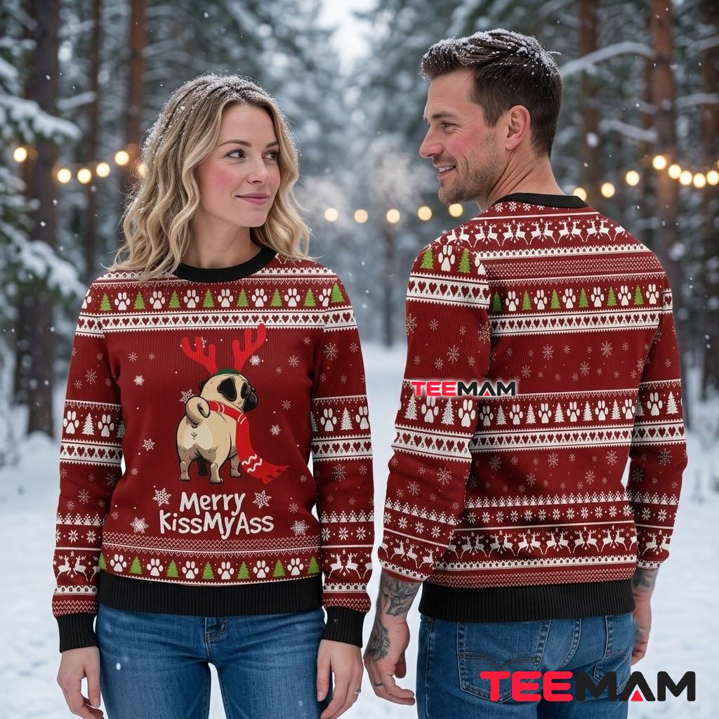 Funny Pug Ugly Christmas Sweater Merry Kiss My Ass Back Funny Pug Ugly Christmas Sweater Merry Kiss My Ass Back