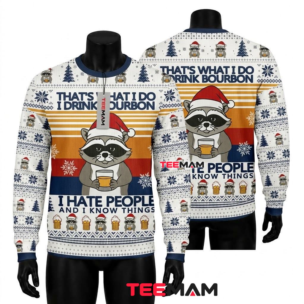 Funny Raccoon Ugly Christmas Sweater Drink Bourbon Hate People Front