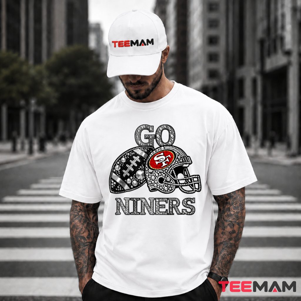 Go Niners 49ers Bling Football Helmet T-Shirt