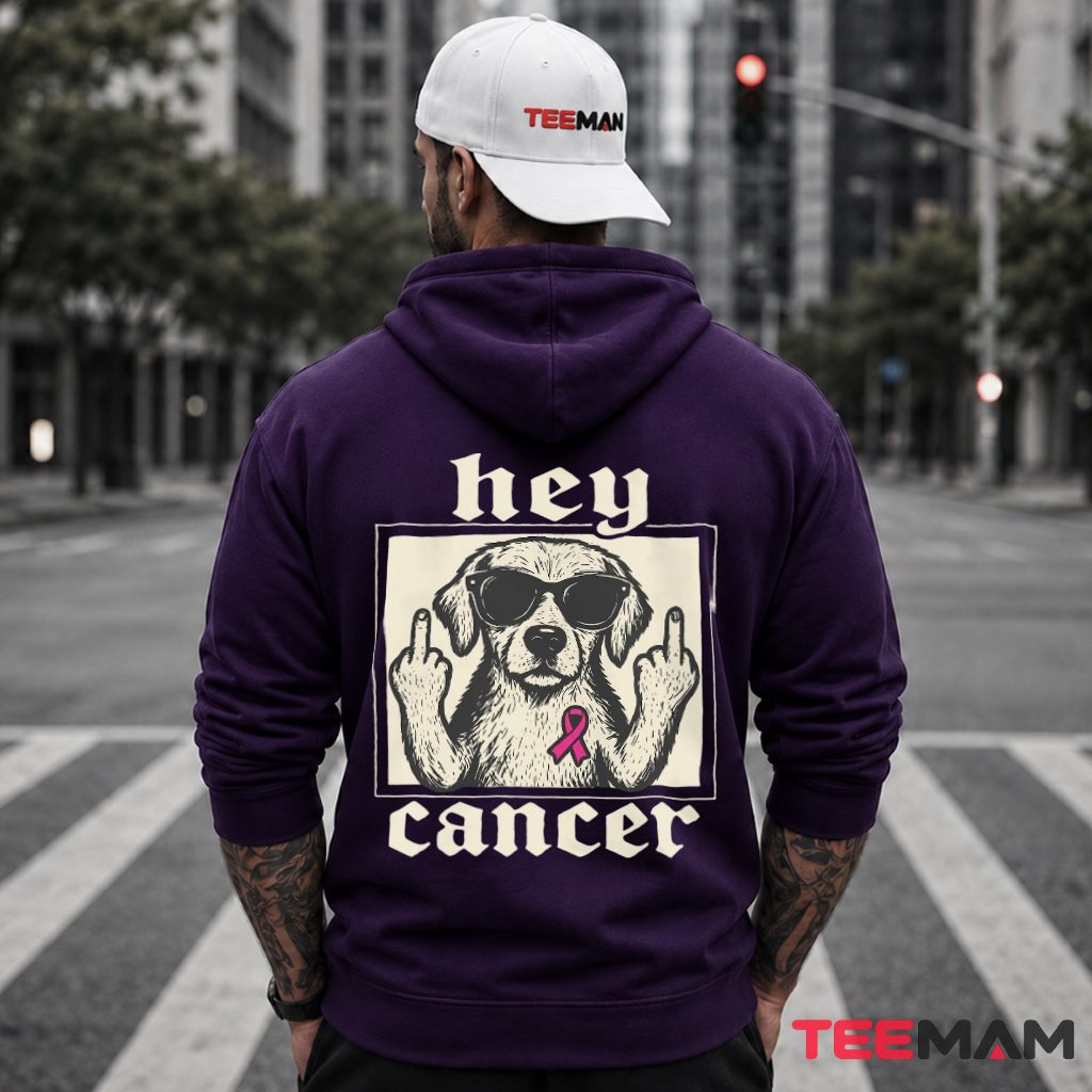 Hey Cancer Middle Finger Dog Sunglasses Ribbon Hoodie Hey Cancer Middle Finger Dog Sunglasses Ribbon Hoodie
