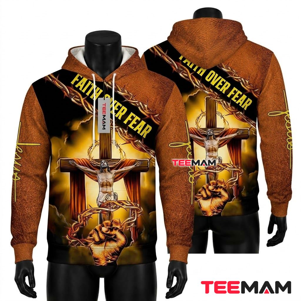 Jesus 3D Hoodie Faith Over Fear Crucifix Front
