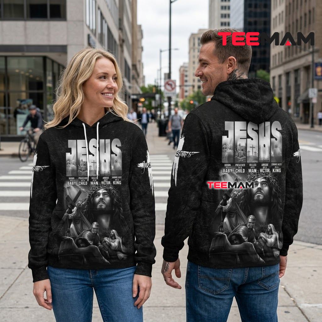 Jesus All Over Print 3D Hoodie Born To King Life Story Back Jesus All Over Print 3D Hoodie Born To King Life Story Back