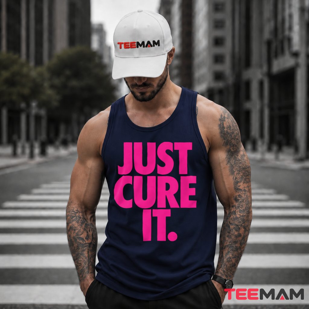 Just Cure It Bold Text Breast Cancer Tank Top Just Cure It Bold Text Breast Cancer Tank Top