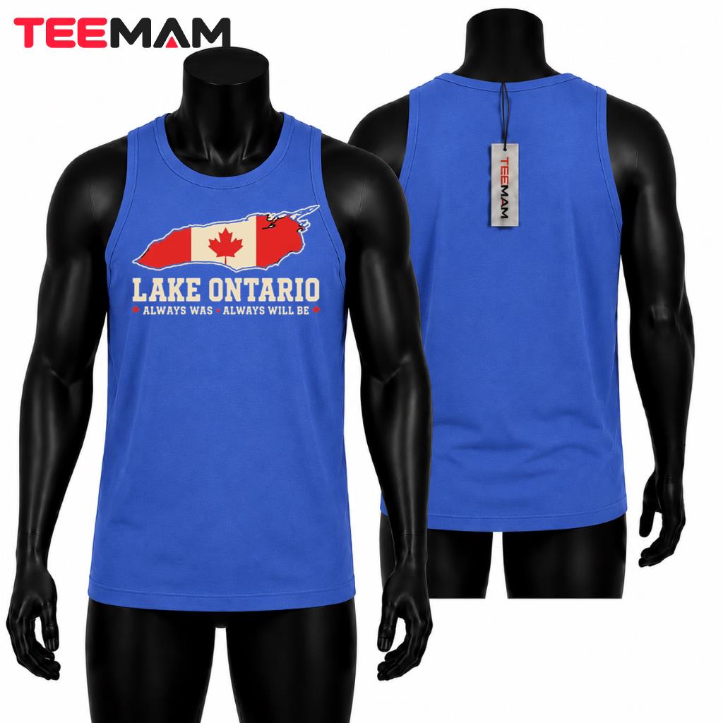Lake Ontario Tank Top Always Was Always Will Be Lake Ontario Tank Top Always Was Always Will Be
