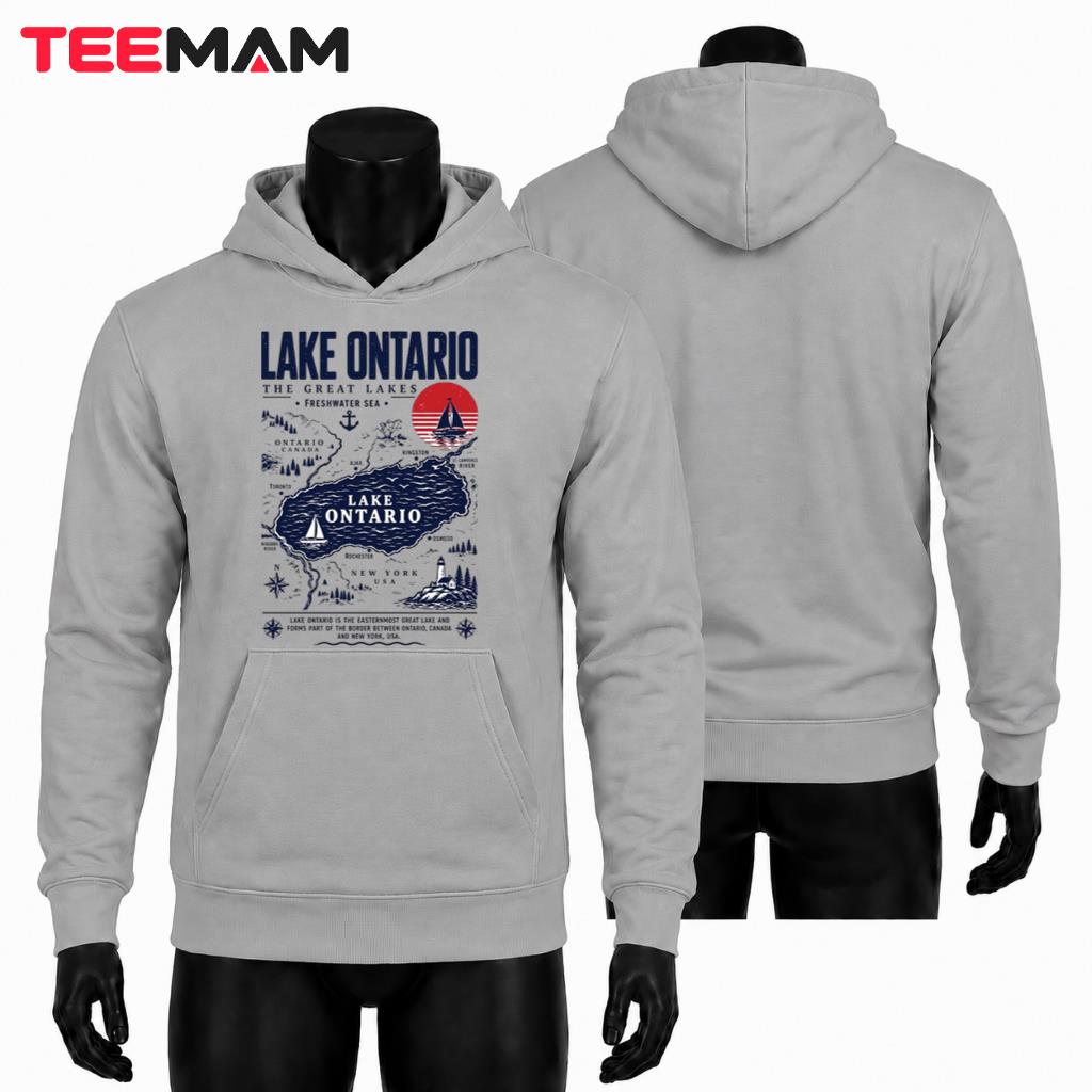 Lake Ontario Hoodie Great Lakes Map Freshwater Sea Lake Ontario Hoodie Great Lakes Map Freshwater Sea