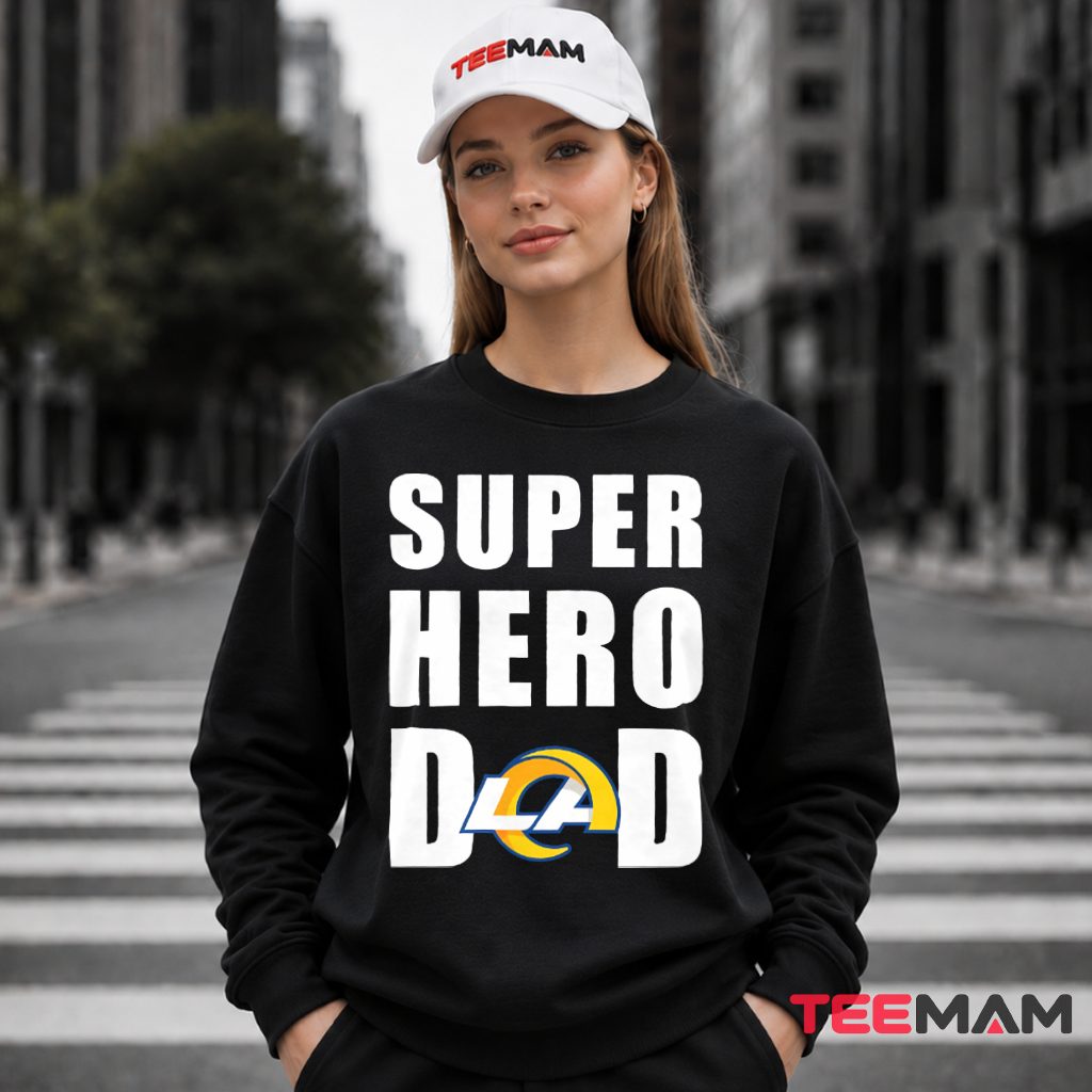 Los Angeles Rams Dad Superhero Fan Long Sleeve Los Angeles Rams Dad Superhero Fan Long Sleeve