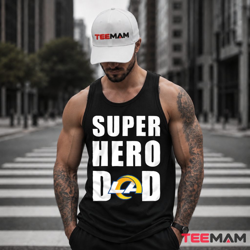 Los Angeles Rams Dad Superhero Fan Tank Top Los Angeles Rams Dad Superhero Fan Tank Top