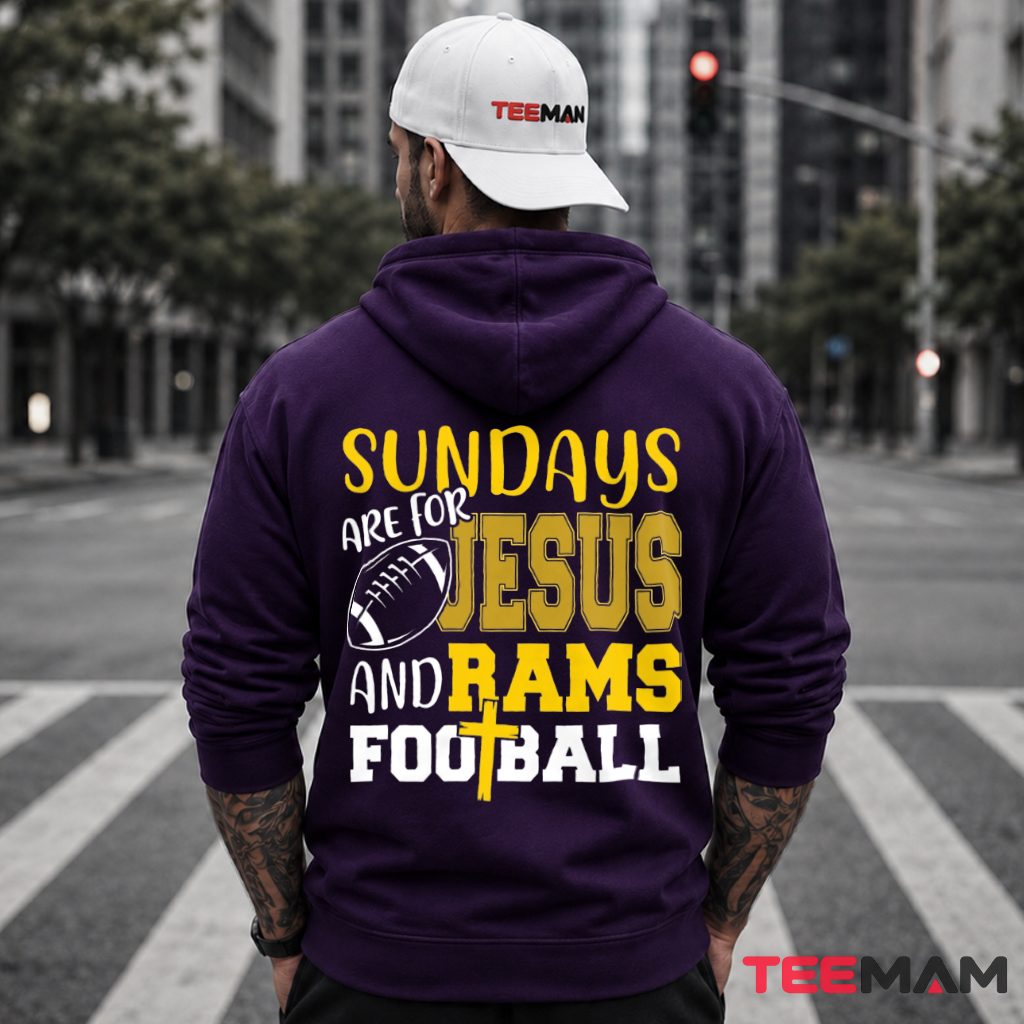 Los Angeles Rams Sundays Jesus Football Faith Hoodie Los Angeles Rams Sundays Jesus Football Faith Hoodie