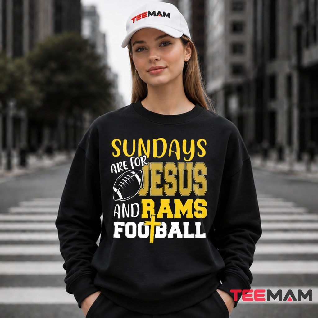 Los Angeles Rams Sundays Jesus Football Faith Long Sleeve Los Angeles Rams Sundays Jesus Football Faith Long Sleeve