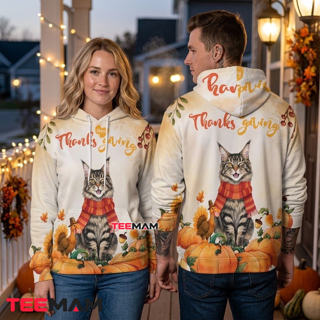 Maine Coon Thanksgiving 3D Hoodie Happy Thanksgiving Back Maine Coon Thanksgiving 3D Hoodie Happy Thanksgiving Back