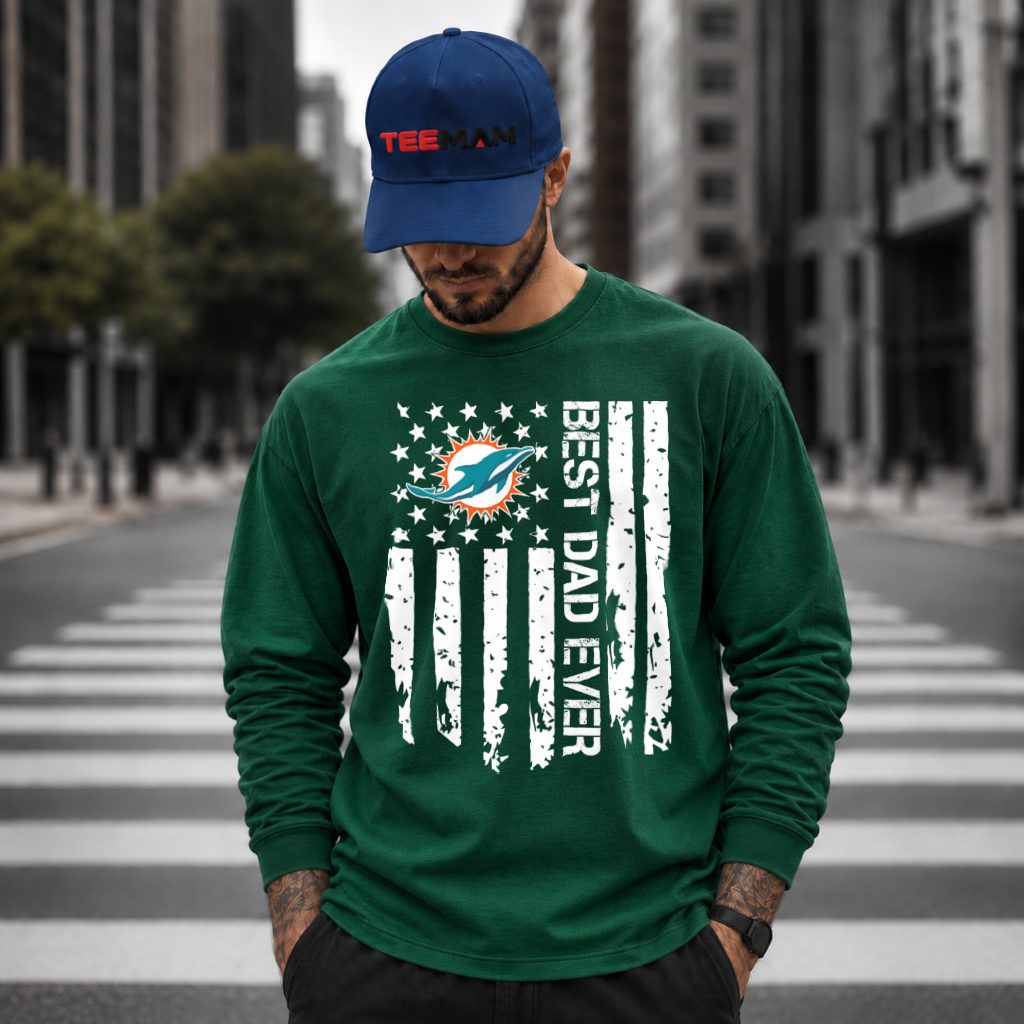 Miami Dolphins Best Dad Ever Long Sleeve Miami Dolphins Best Dad Ever Long Sleeve