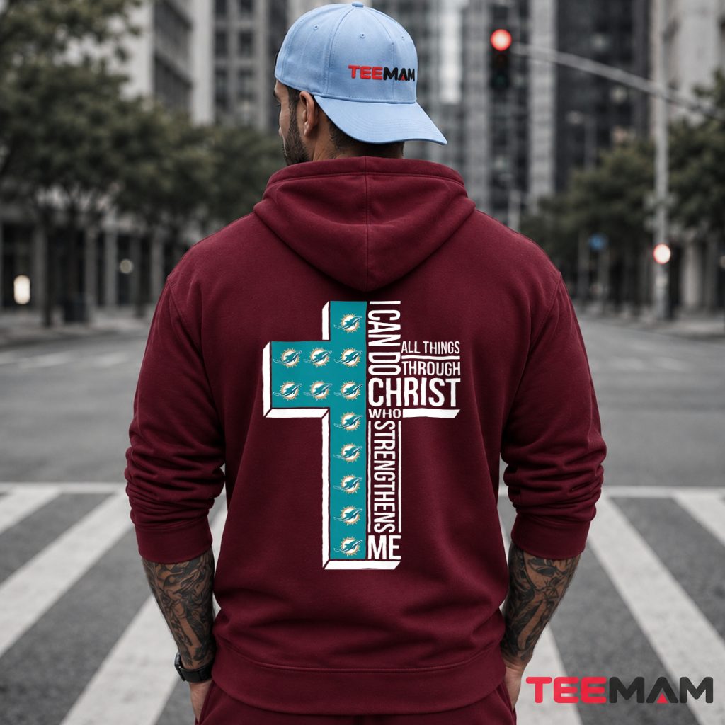 Miami Dolphins Cross Christian Faith Hoodie Miami Dolphins Cross Christian Faith Hoodie
