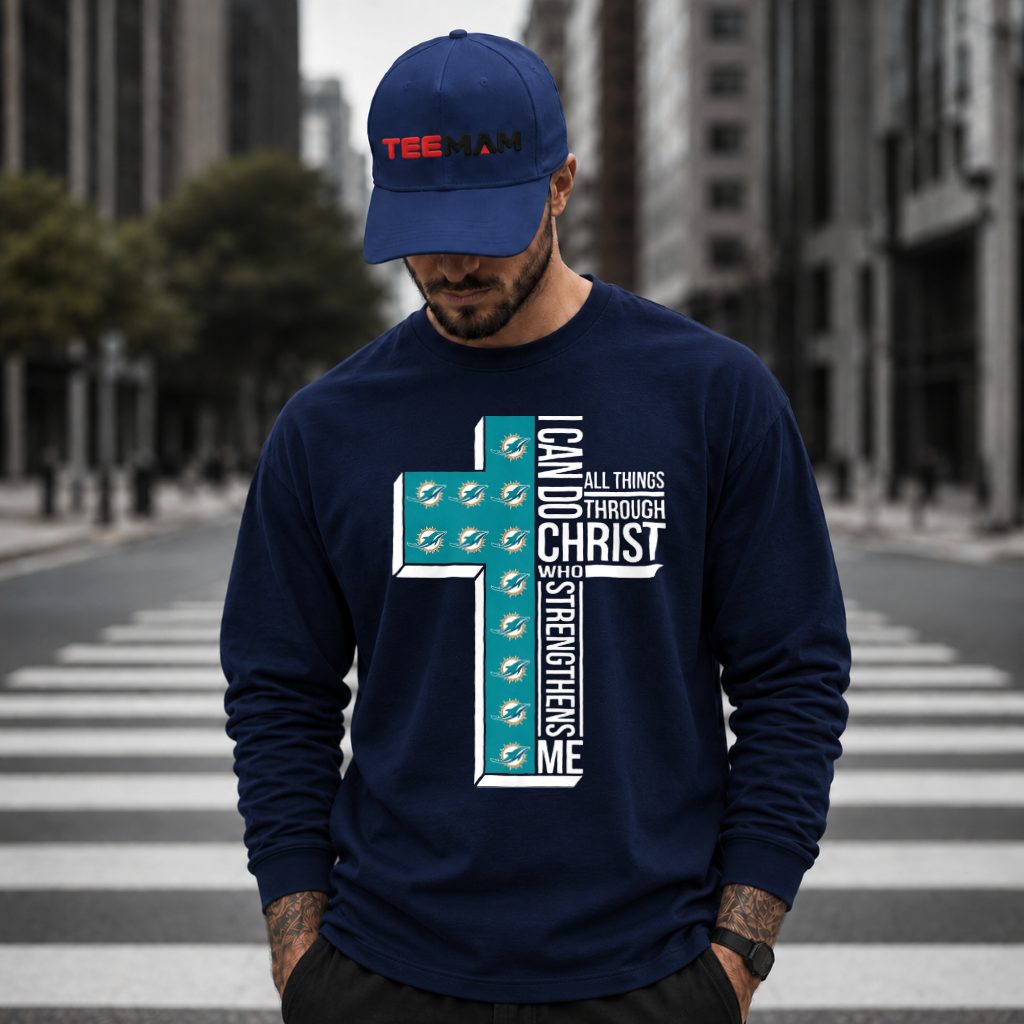 Miami Dolphins Cross Christian Faith Long Sleeve Miami Dolphins Cross Christian Faith Long Sleeve