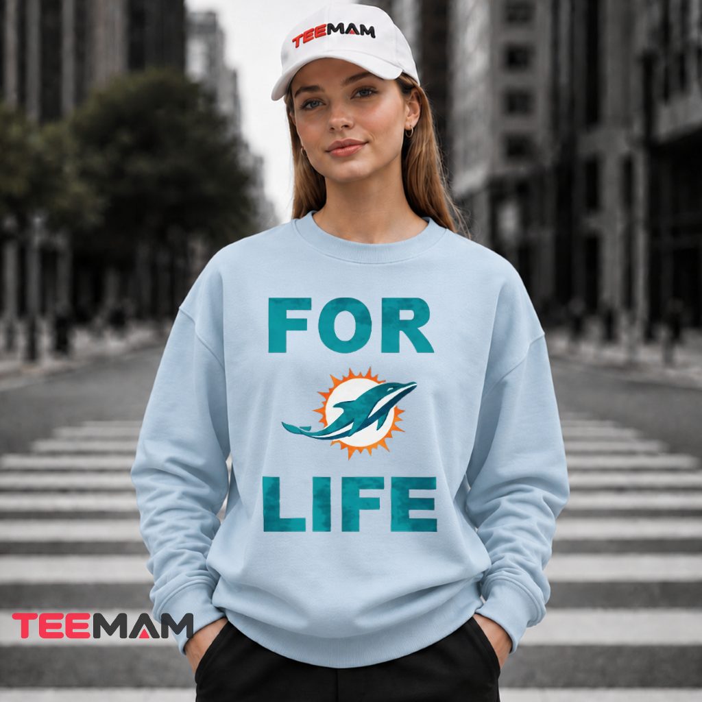 Miami Dolphins For Life Long Sleeve Miami Dolphins For Life Long Sleeve