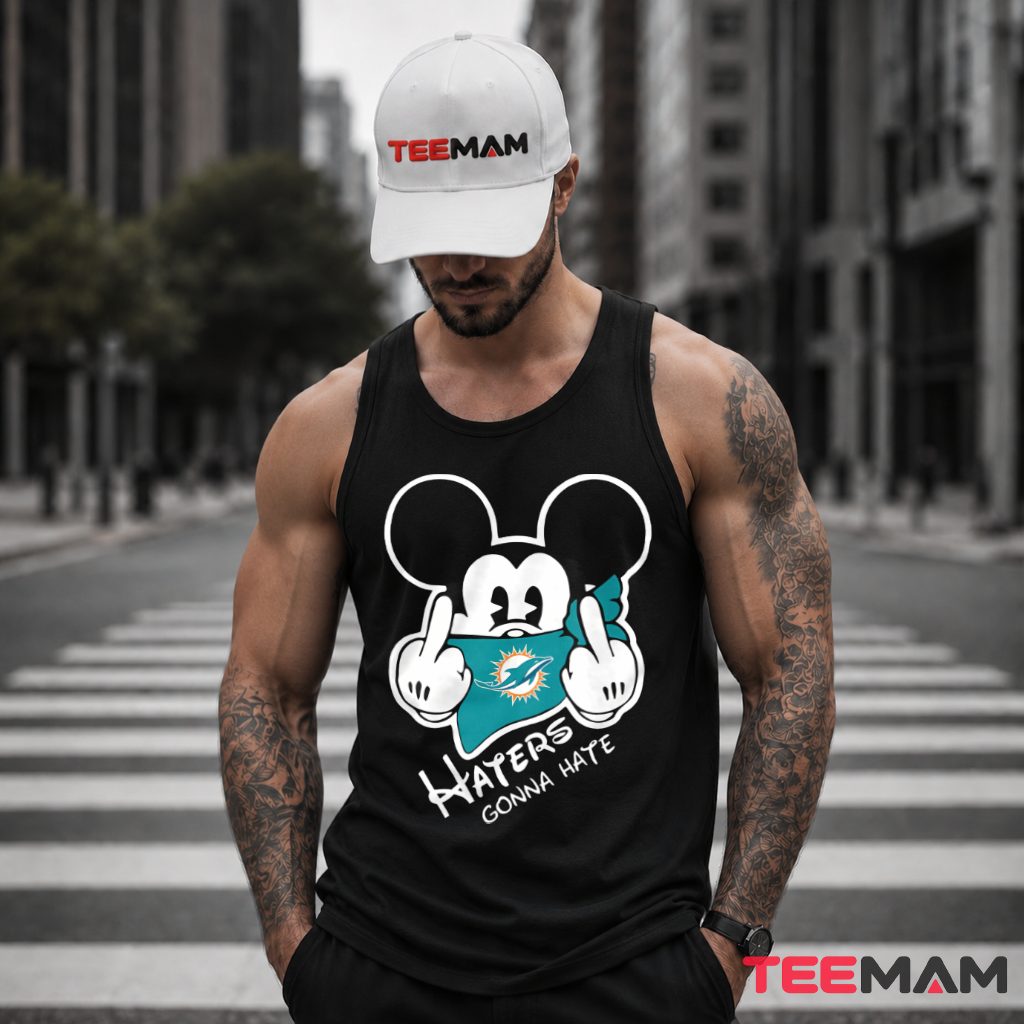 Miami Dolphins Mickey Haters Gonna Hate Tank Top Miami Dolphins Mickey Haters Gonna Hate Tank Top