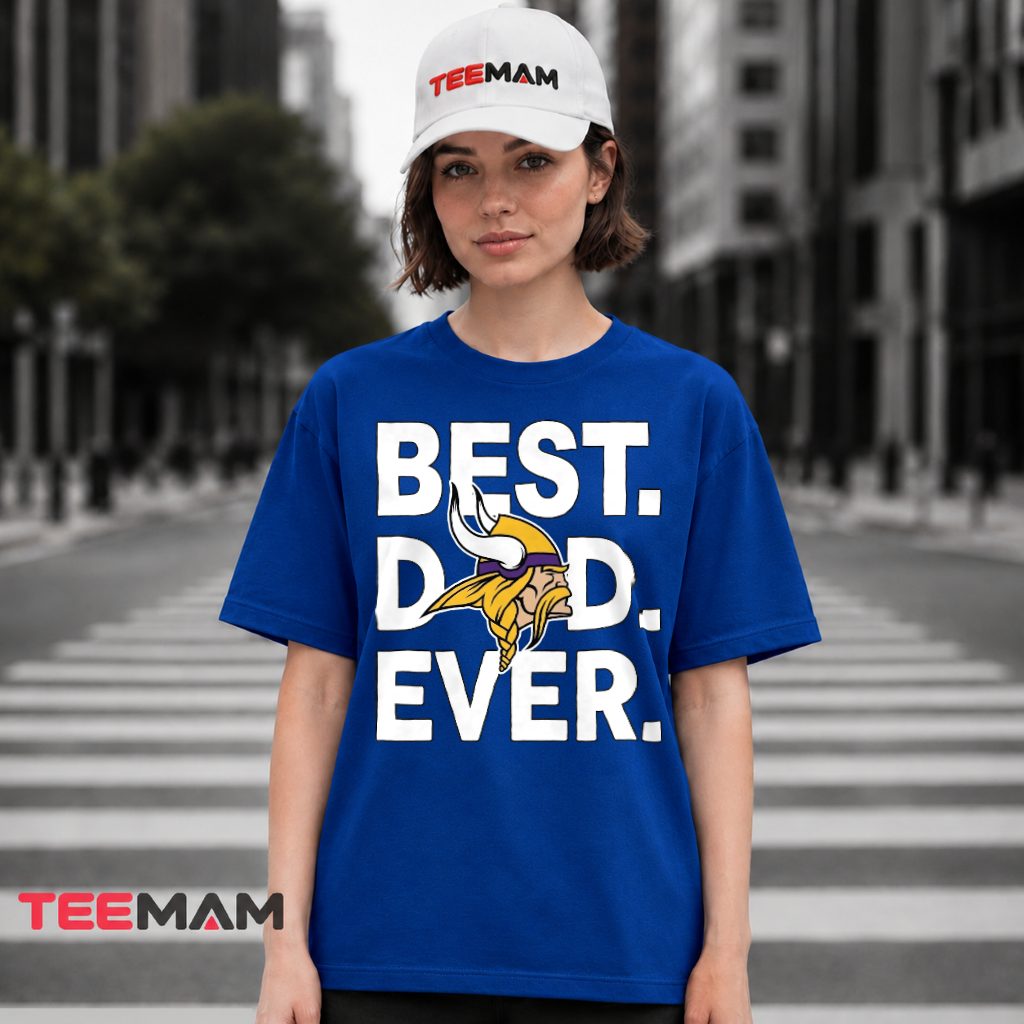 Minnesota Vikings Dad Best Ever T-Shirt