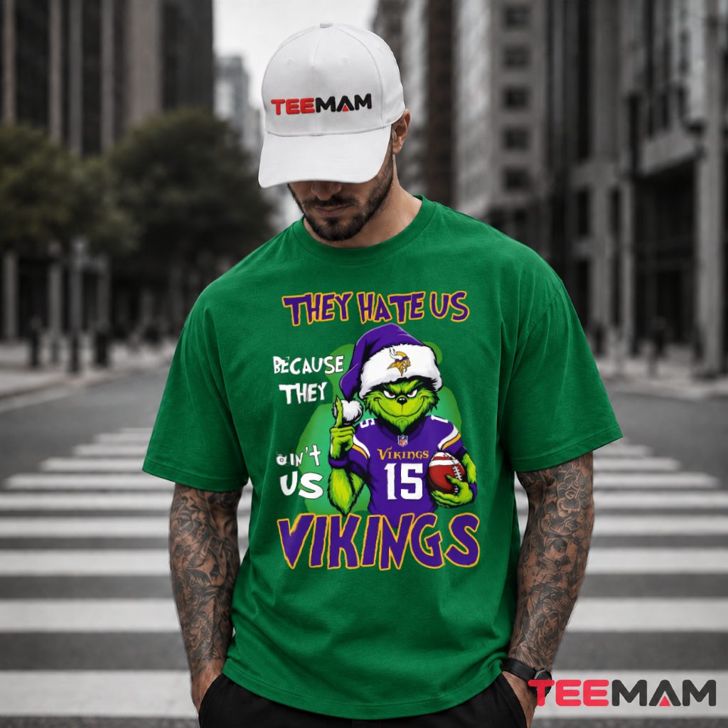 Minnesota Vikings Grinch They Hate Us T-Shirt