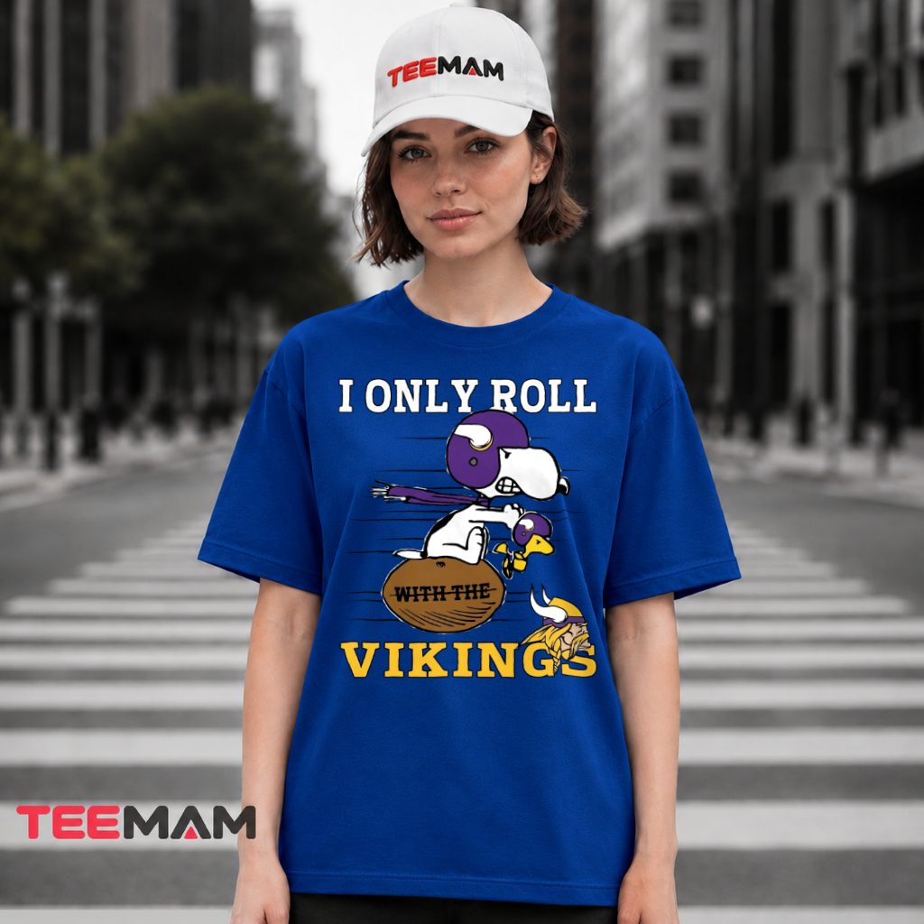Minnesota Vikings Snoopy I Only Roll T-Shirt
