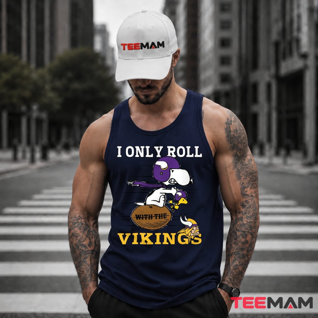 Minnesota Vikings Snoopy I Only Roll Tank Top Minnesota Vikings Snoopy I Only Roll Tank Top