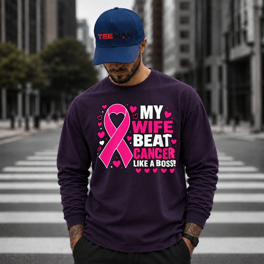 My Wife Beat Cancer Like A Boss Ribbon Long Sleeve My Wife Beat Cancer Like A Boss Ribbon Long Sleeve