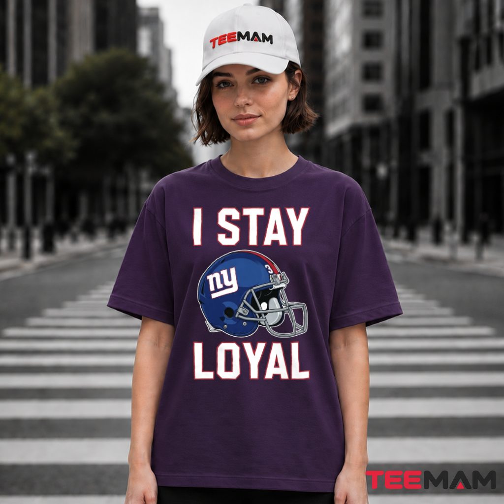 New York Giants Helmet I Stay Loyal T-Shirt