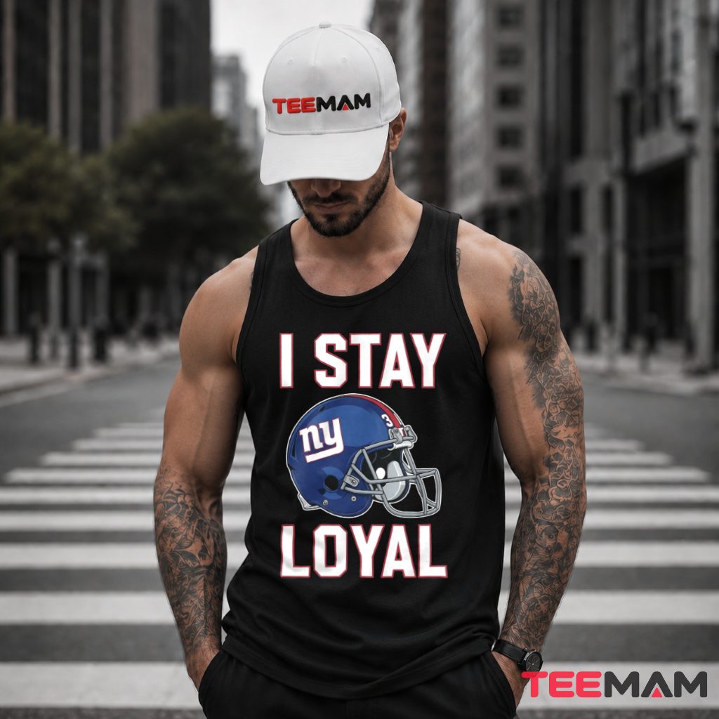 New York Giants Helmet I Stay Loyal Tank Top New York Giants Helmet I Stay Loyal Tank Top