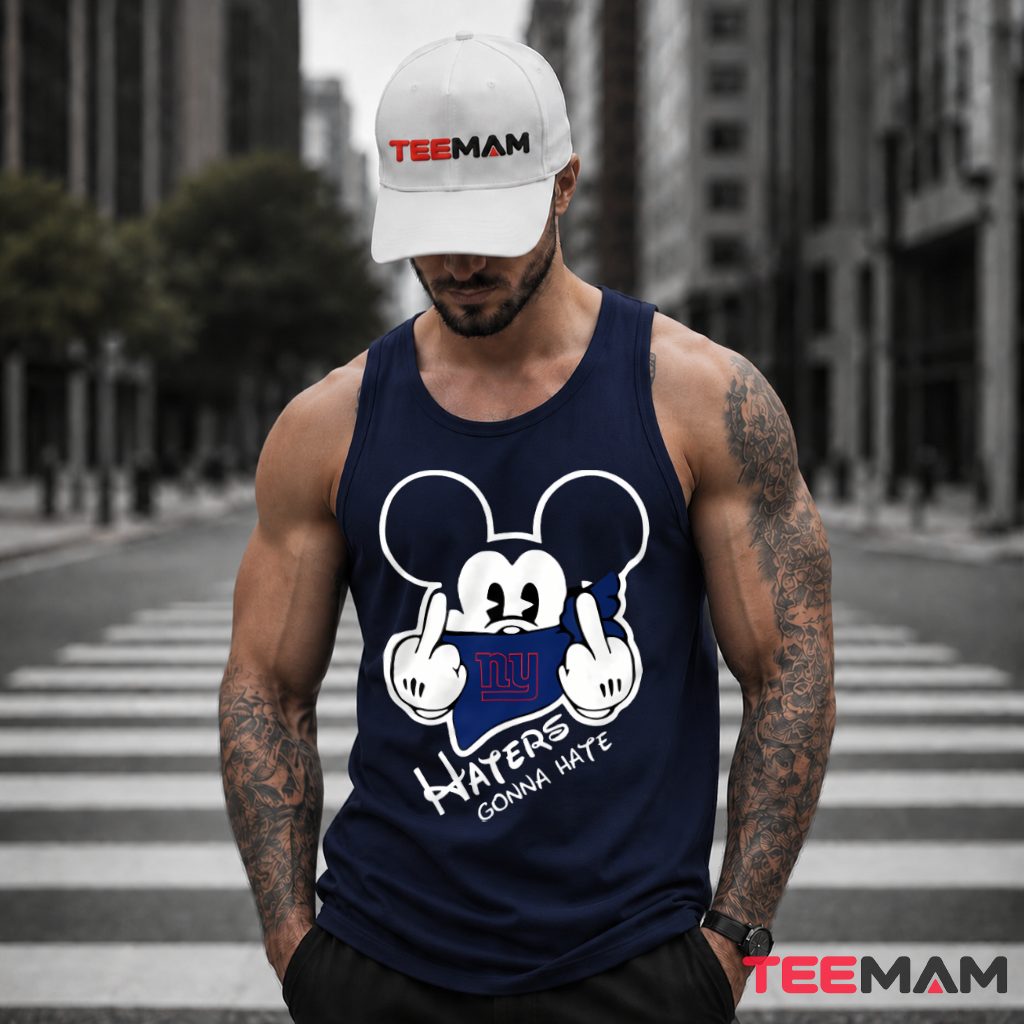 New York Giants Mickey Haters Gonna Hate Tank Top New York Giants Mickey Haters Gonna Hate Tank Top