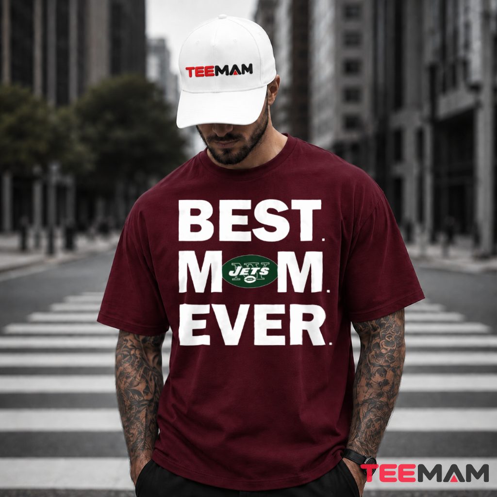 New York Jets Mom Best Ever Bold T-Shirt