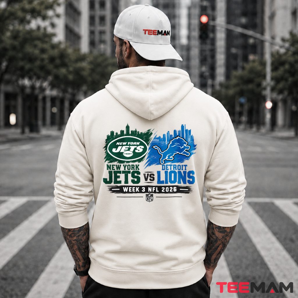New York Jets Vs Detroit Lions Week 3 Hoodie New York Jets Vs Detroit Lions Week 3 Hoodie