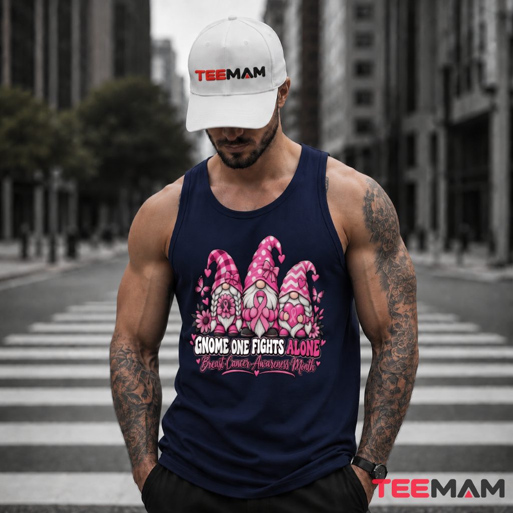 No duplicates found.Gnome One Fights Alone Breast Cancer Awareness Tank Top No duplicates found.Gnome One Fights Alone Breast Cancer Awareness Tank Top