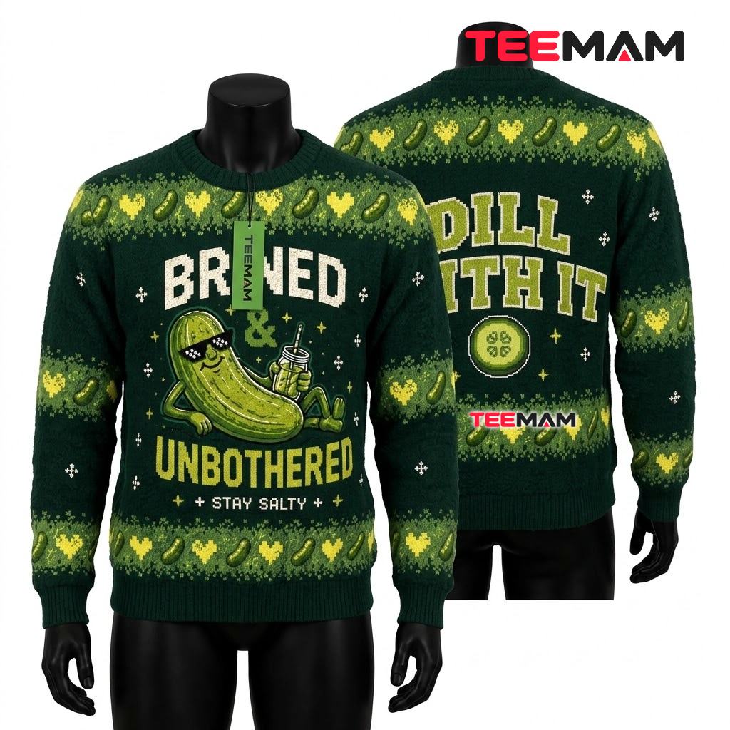 Pickle Ugly Christmas Sweater Brined Unbothered Stay Salty Funny Front