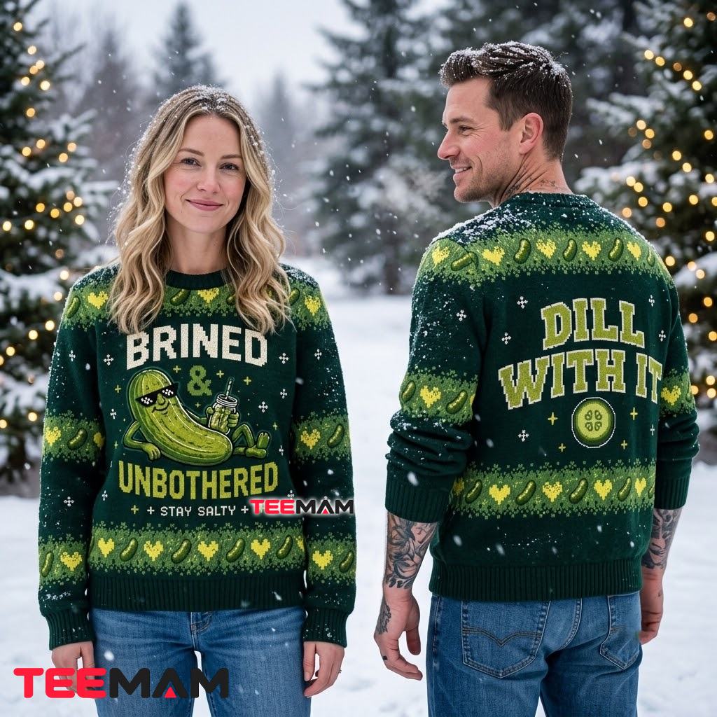 Pickle Ugly Christmas Sweater Brined Unbothered Stay Salty Funny Back Pickle Ugly Christmas Sweater Brined Unbothered Stay Salty Funny Back