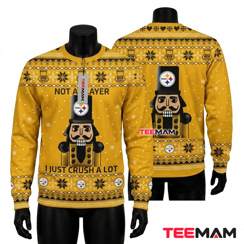 Pittsburgh Steelers Ugly Christmas Sweater Nutcracker Crush Quote Design Front