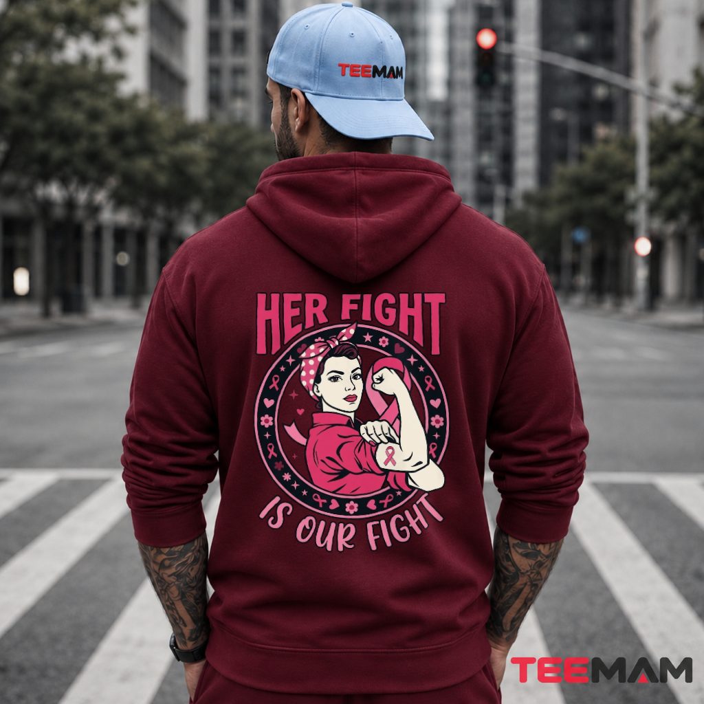 Rosie Riveter Strong Arm Her Fight Hoodie Rosie Riveter Strong Arm Her Fight Hoodie