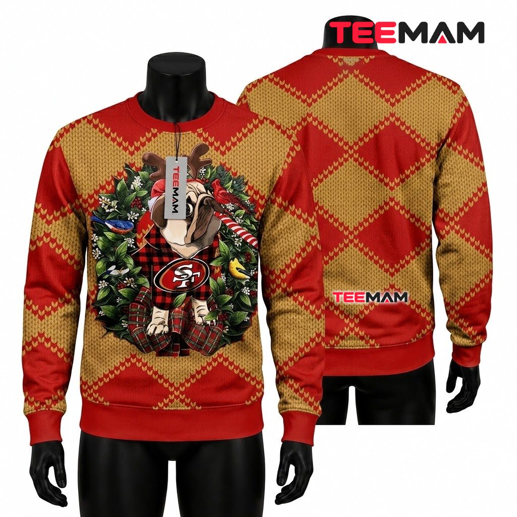 San Francisco 49ers Ugly Christmas Sweater Reindeer Pug Wreath Design Front
