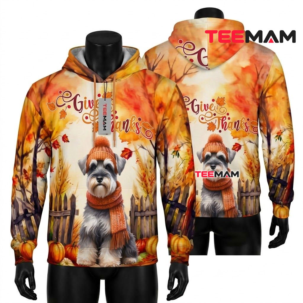 Schnauzer Cozy Thanksgiving 3D Hoodie Give Thanks Front