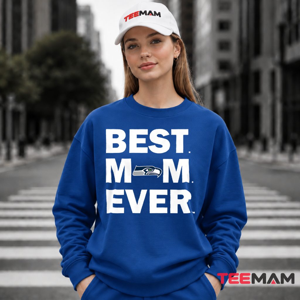 Seattle Seahawks Mom Best Ever Long Sleeve Seattle Seahawks Mom Best Ever Long Sleeve