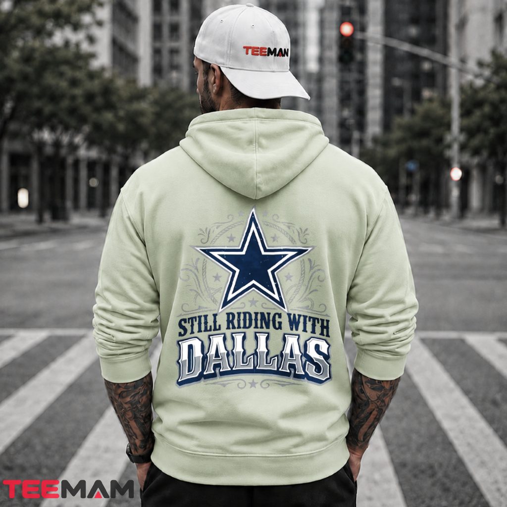 Still Riding With Dallas Star Emblem Western Hoodie Still Riding With Dallas Star Emblem Western Hoodie