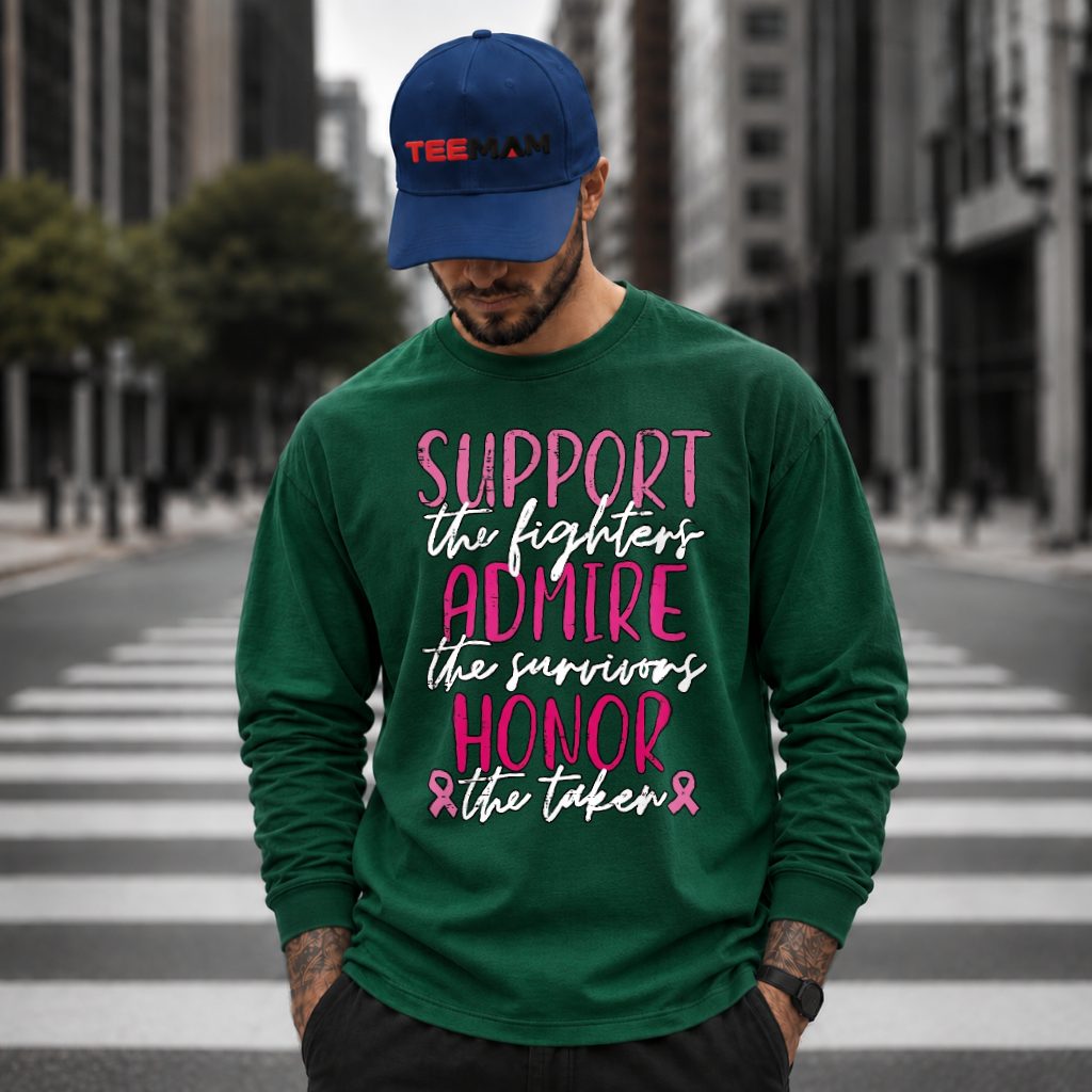 Support Admire Honor Fighters Survivors Awareness Long Sleeve Support Admire Honor Fighters Survivors Awareness Long Sleeve