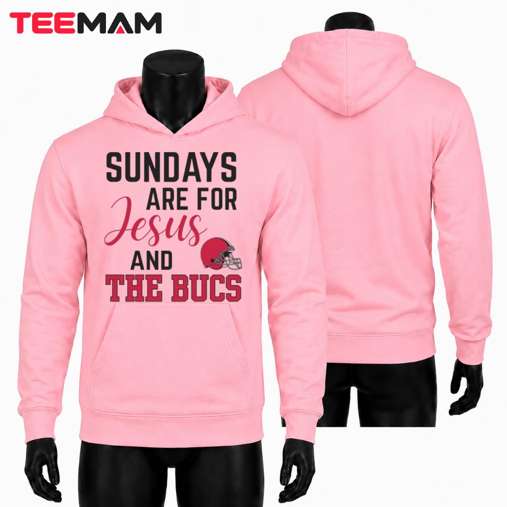 Tampa Bay Buccaneers Sundays Jesus And The Bucs Hoodie Tampa Bay Buccaneers Sundays Jesus And The Bucs Hoodie