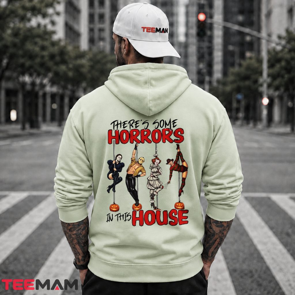 There's Some Horrors In This House Hoodie There's Some Horrors In This House Hoodie