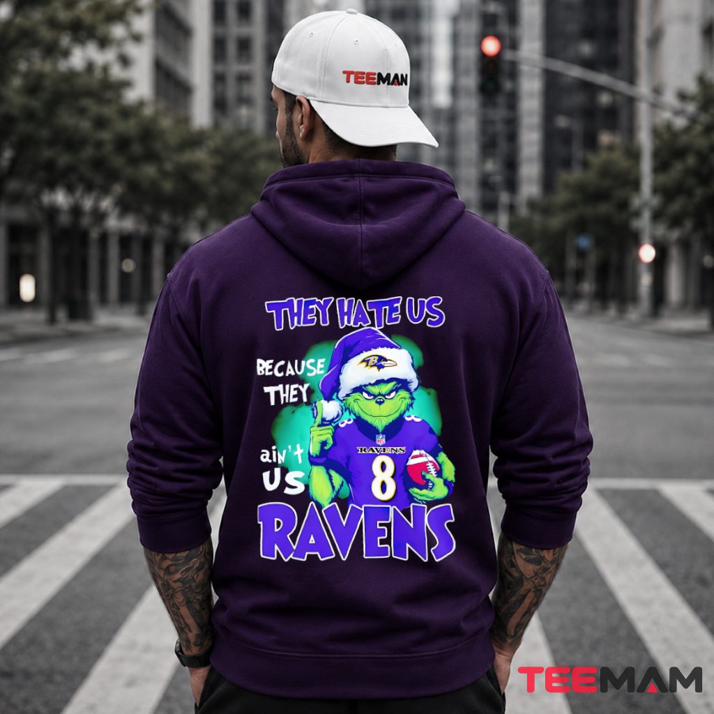 They Hate Us Because Ravens Grinch Hoodie They Hate Us Because Ravens Grinch Hoodie