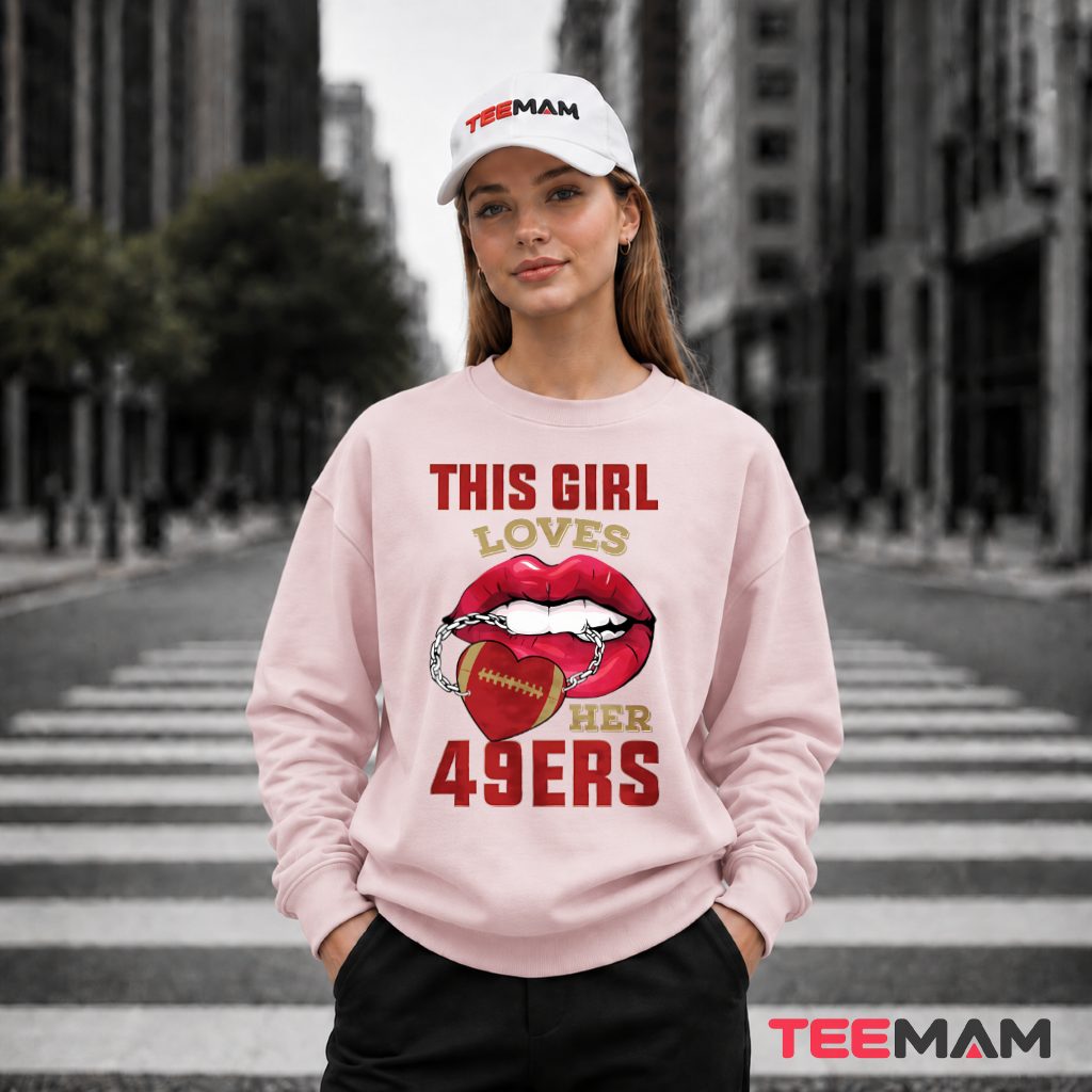 This Girl Loves San Francisco 49Ers Long Sleeve This Girl Loves San Francisco 49Ers Long Sleeve
