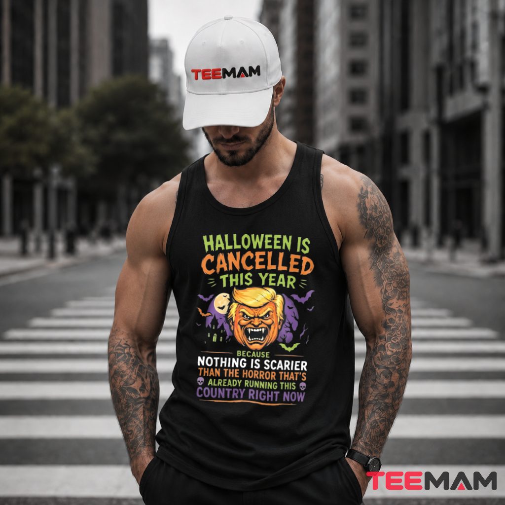 Trump Halloween Is Cancelled Political Parody Tank Top Trump Halloween Is Cancelled Political Parody Tank Top