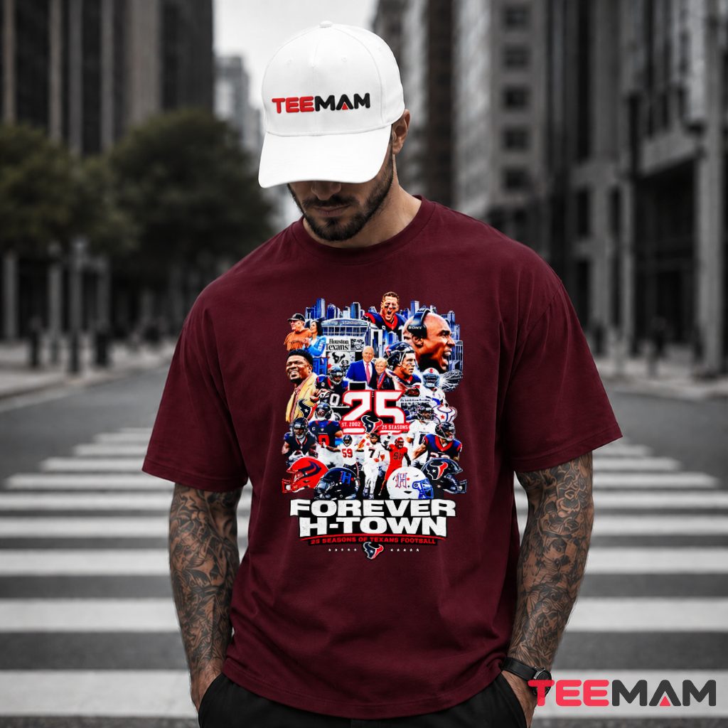 Houston Texans Forever H Town 25 Seasons T-Shirt