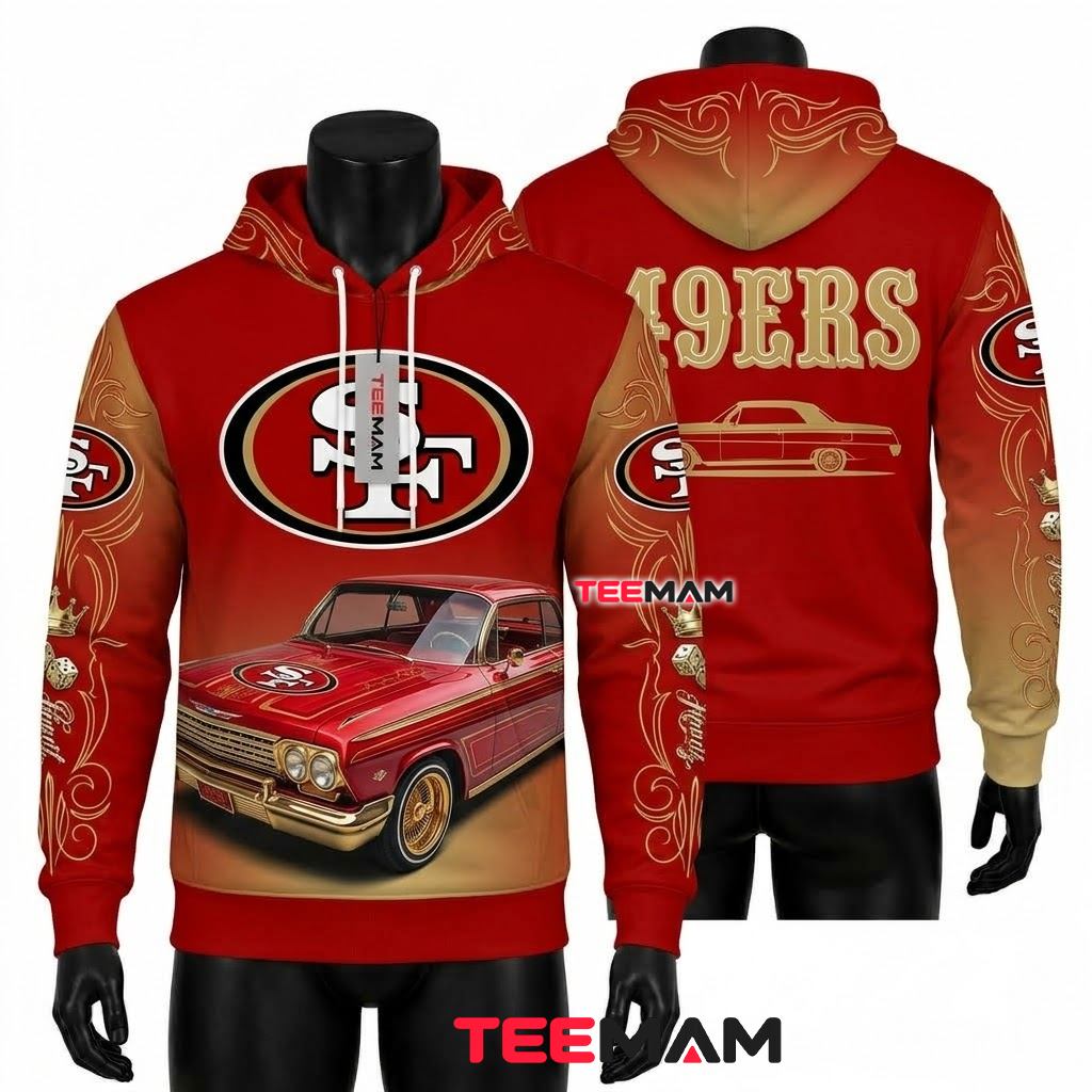 San Francisco 49ers All Over Print 3D Hoodie Lowrider Classic Car Crown Dice Pinstripe